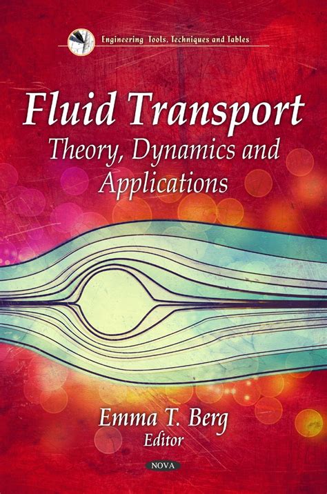 Buy Fluid Transport: Theory, Dynamics & Applications (Engineering Tools ...