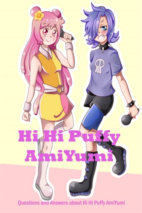 Buy Hi Hi Puffy AmiYumi: Questions and Answers about Hi Hi Puffy ...