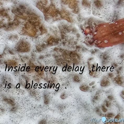 Inside every delay ,there... | Quotes & Writings by Sumudu Nakandala ...
