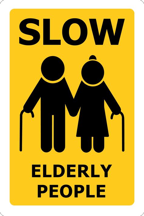 SLOW ELDERLY PEOPLE Sign - Safety Genius