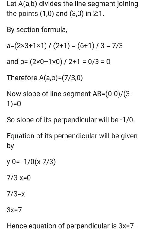 Find the equation of a line which divides the join of (1,0) and (3,0 ...