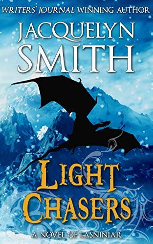 Light Chasers: A Novel of Lasniniar (The World of Lasniniar Book 1 ...