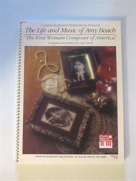 The Life and Music of Amy Beach: The First Woman Composer of America ...