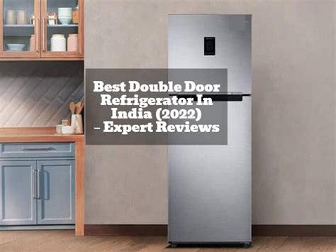 Best Double Door Refrigerator In India (2022) – Expert Reviews (2022 ...