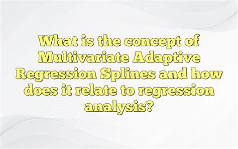 Image result for Multivariate Adaptive Regression Splines
