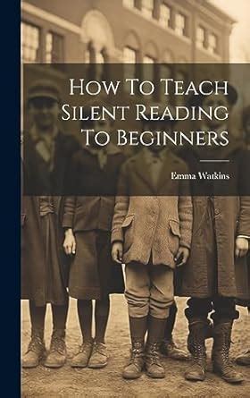 Buy How To Teach Silent Reading To Beginners Book Online at Low Prices ...