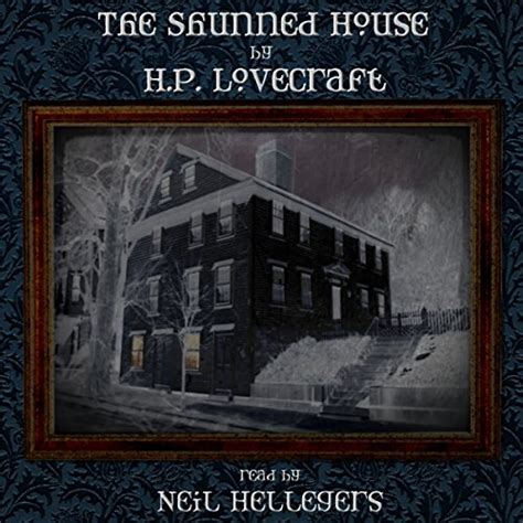 The Shunned House (Audio Download): H. P. Lovecraft, Neil Hellegers ...