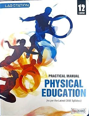 Fullmarks Lab Station Practical Manual Physical Education CBSE 12 ...