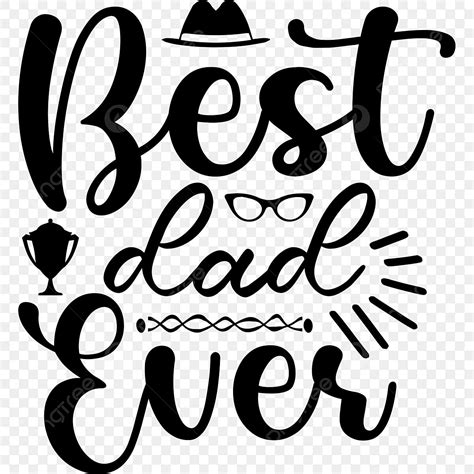Best Dad Ever, Dad Drawing, Dad Sketch, Tshirt PNG and Vector with ...