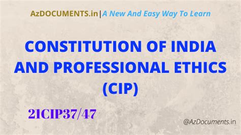 Constitution of India and Professional Ethics (CIP) (21CIP37/47)