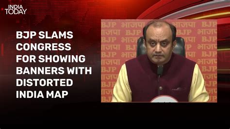 BJP slams Congress for showing banners with distorted India map
