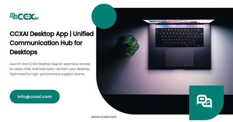 CCXAI Desktop App | Unified Communication Hub for Desktops