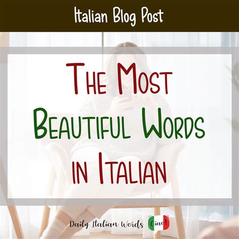 The 45 Most Beautiful Italian Words with a Deep Meaning - Daily Italian ...