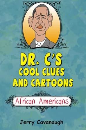 Buy Dr. C's Cool Clues and Cartoons: African Americans Book Online at ...