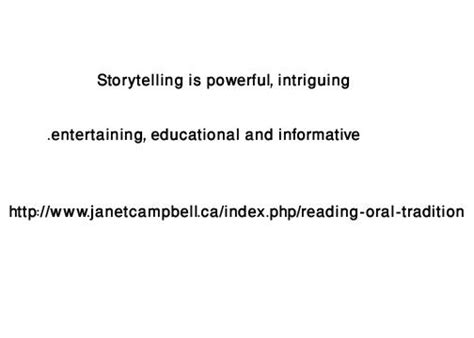 Oral Tradition: Storytelling Practices of Indigenous Tribes
