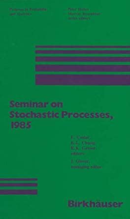 Buy Seminar on Stochastic Processes, 1985: 12 (Progress in Probability ...