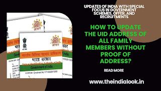THE INDIA LOOK: How To UPDATE AADHAAR ADDRESS OF ALL FAMILY MEMBERS ...