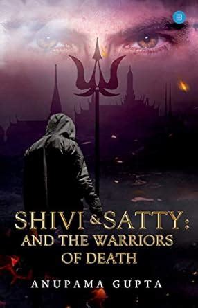 Buy Shivi & Satty: And the Warriors of Death Book Online at Low Prices ...