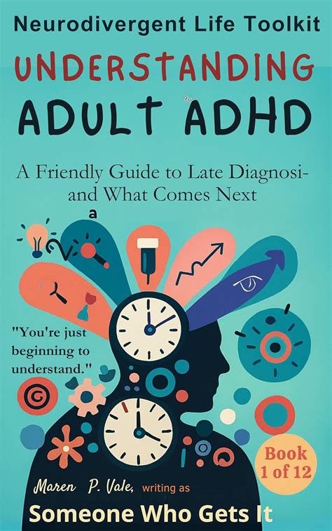 Understanding Adult ADHD: A compassionate guide for adults navigating ...