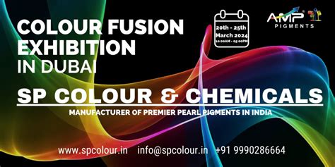 SP Colour & Chemicals Participating in Colour Fusion Exhibition (DUBAI ...