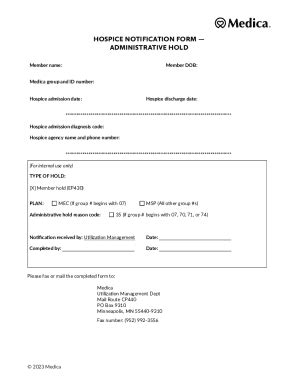 Fillable Online Medica - HOSPICE NOTIFICATION FORM ADMINISTRATIVE HOLD ...