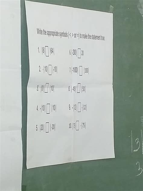 write the appropriate symbols ( or = ) to make the statement true ...