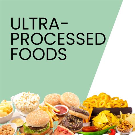 Ultra Processed Foods at Laura Hefley blog