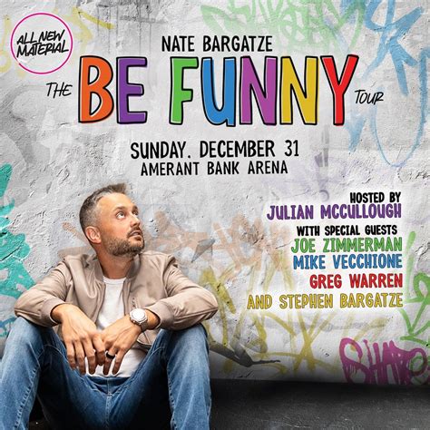 COMEDIAN NATE BARGATZE ANNOUNCES AMERANT BANK ARENA TOUR DATE AS PART ...