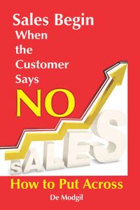 Sale Begins When the Customer Says No: Buy Sale Begins When the ...