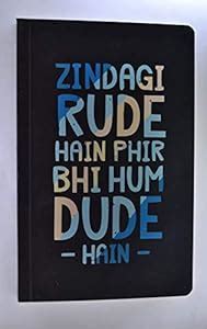 Bunkersclub Diary Zindagi Rude Hain Phir Bhi Hum Rude Hain : Amazon.in ...