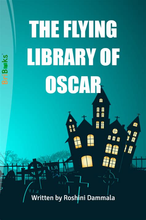 THE FLYING LIBRARY OF OSCAR by Roshini Dammala (ISBN: 9789394848XXX)