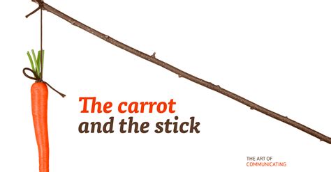 Carrot Or Stick