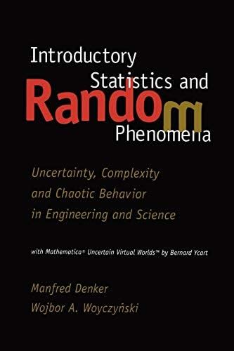 Introductory Statistics and Random Phenomena: Uncertainty, Complexity ...