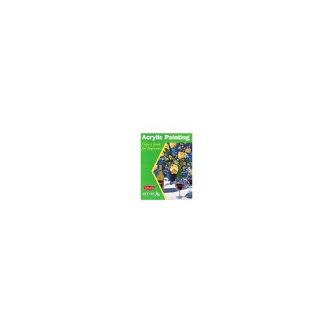 Buy Acrylic Painting: Project book for beginners (WF /Reeves Getting ...