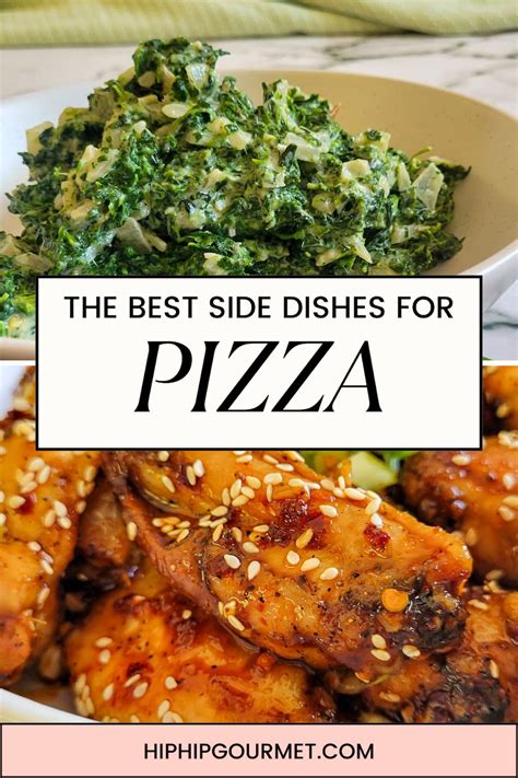 What to Serve with Pizza: 30 Irresistible Sides You'll Love! - Hip Hip ...