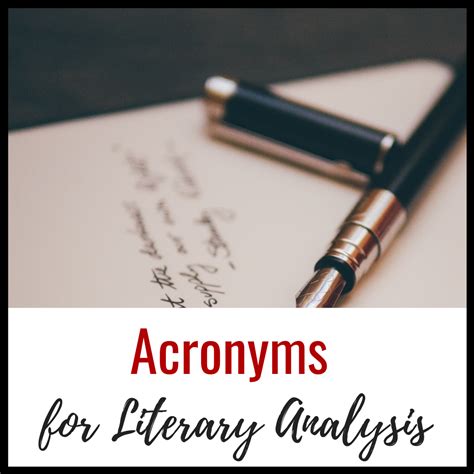 Acronyms for Literary Analysis to Facilitate the Writing Process and Class Discussion in ELA ...