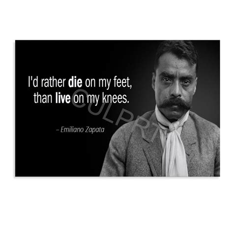 Mexican Revolutionary Quotes Quote From Mexican Revolutionary Emiliano
