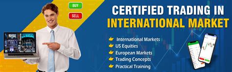 Certified Trading in International Market - NYSE, NASDAQ