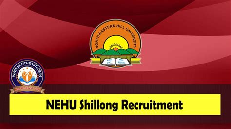 NEHU Recruitment 2025 – 04 Lab Attendant, JRF & Other Posts