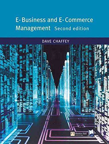 Buy E-Business and E-Commerce Management: Strategy, Implementation and ...