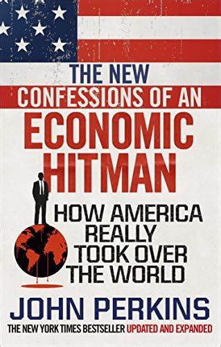 The New Confessions of an Economic Hit Man Book