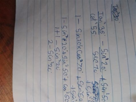 Without using table evaluate tan squares 35÷ cot square 55 -sin20° sec ...