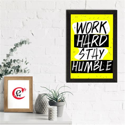 "Work Hard Stay Humble" Motivational Quote Satin Matt Texture UV Art ...
