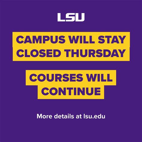 LSU’s physical campus will remain closed on Thursday, 1/23. Courses ...