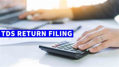 TDS Return Form: Types, Return filing, Due Dates and Submission Process