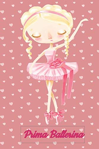 Buy Prima Ballerina: My Ballet Lesson Journal: Set your dance goals ...