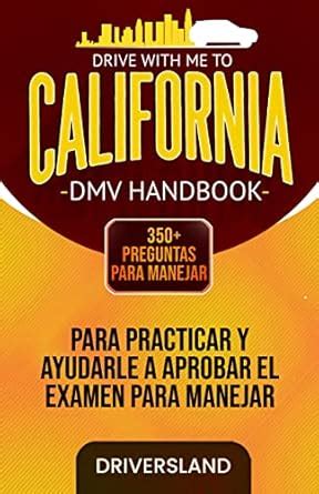 Drive With Me to: California DMV Handbook: 350+ Preguntas Para Manejar ...