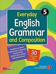Everyday English Grammar & Comp. - 2018 Ed., Book 5 : Viva Education ...