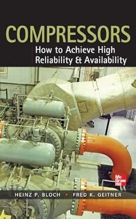Compressors: How to Achieve High Reliability & Availability eBook ...