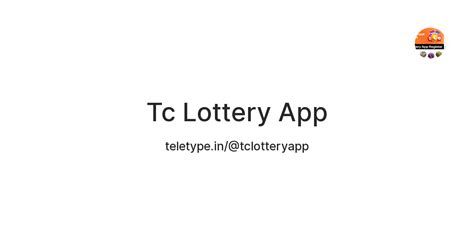Tc Lottery App — Teletype